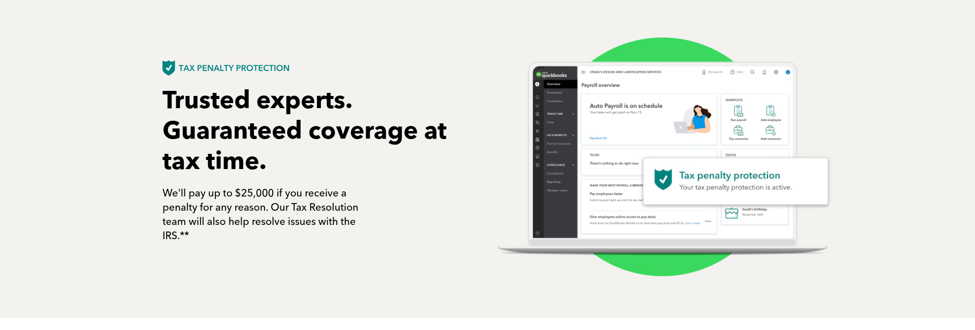 Trusted experts. Guaranteed coverage at tax time — QuickBooks Payroll